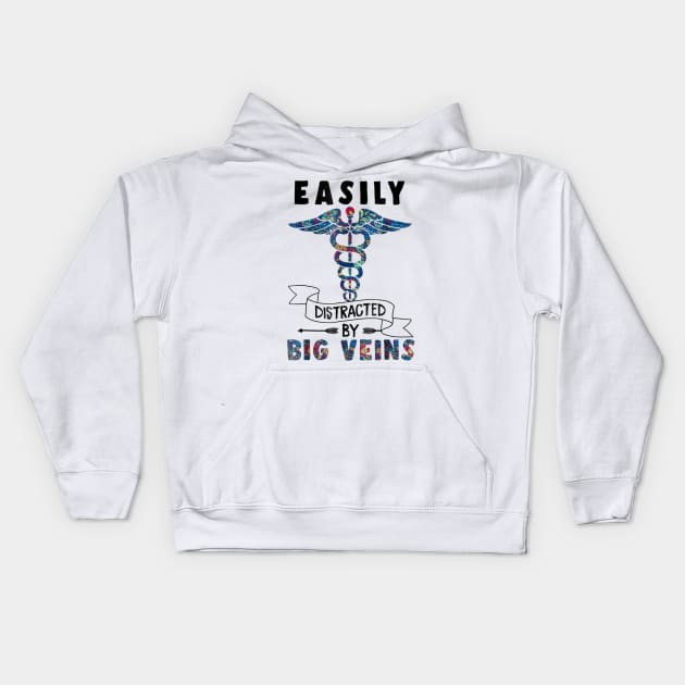 Easily distracted by big veins Funny Nurse Floral Kids Hoodie by Danielsmfbb